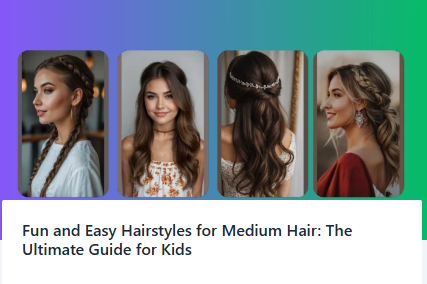 Fun and Easy Hairstyles
